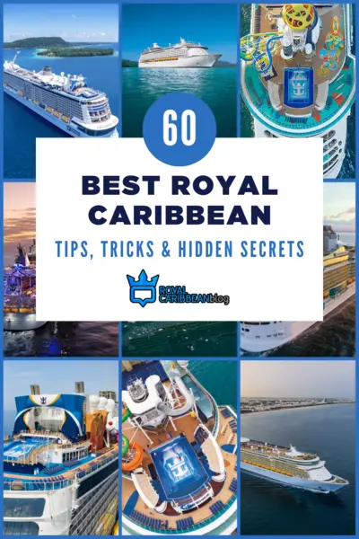 60 Royal Caribbean Tips And Tricks Royal Caribbean Blog
